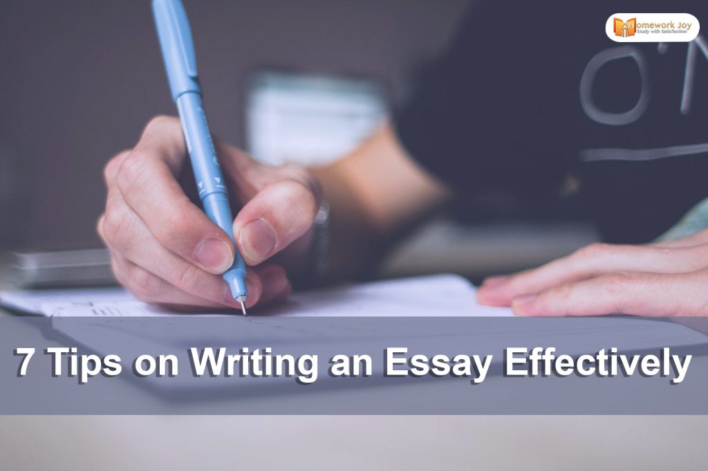 7 Tips on Writing an Essay Effectively