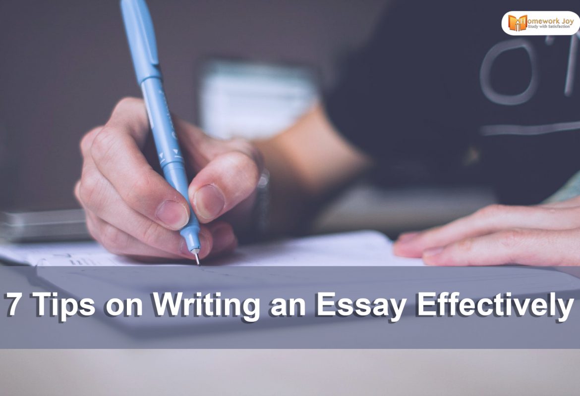 7 Tips on Writing an Essay Effectively