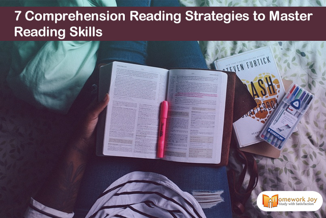 7 Comprehension Reading Strategies to Master Reading Skills