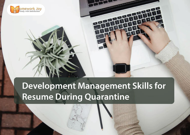 Development Management Skills for Resume During Quarantine