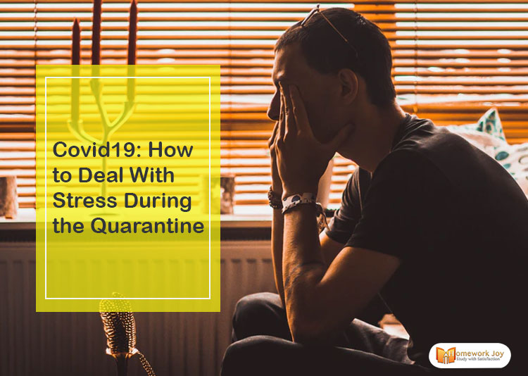 Covid19: How to Deal With Stress During the Quarantine