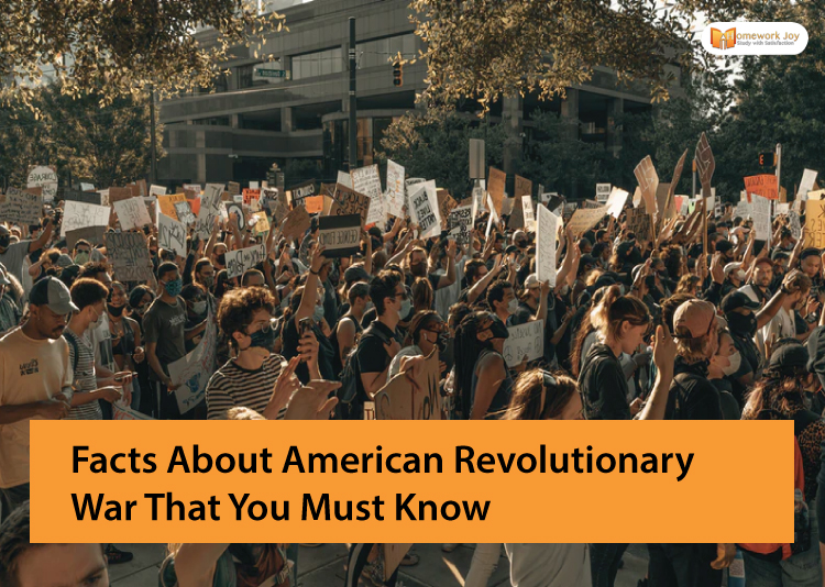 Facts About American Revolutionary War That You Must Know
