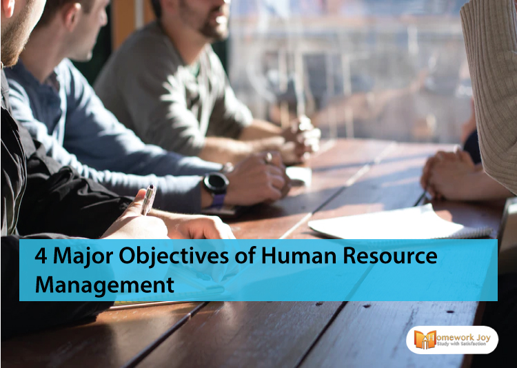 4 Major Objectives of Human Resource Management