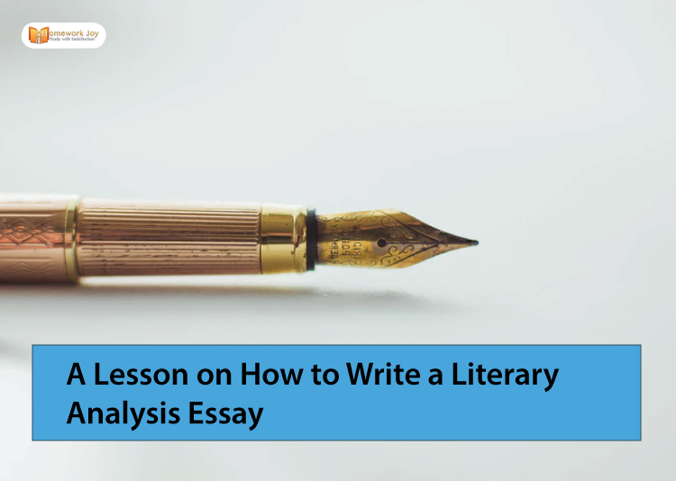 A Lesson on How to Write a Literary Analysis Essay