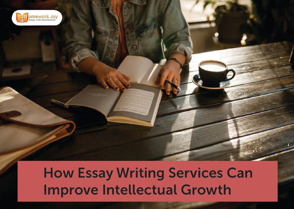 How Essay Writing Services can Improve Intellectual Growth