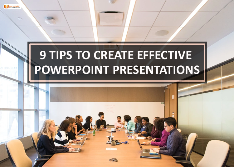 9 Tips to Create Effective PowerPoint Presentations
