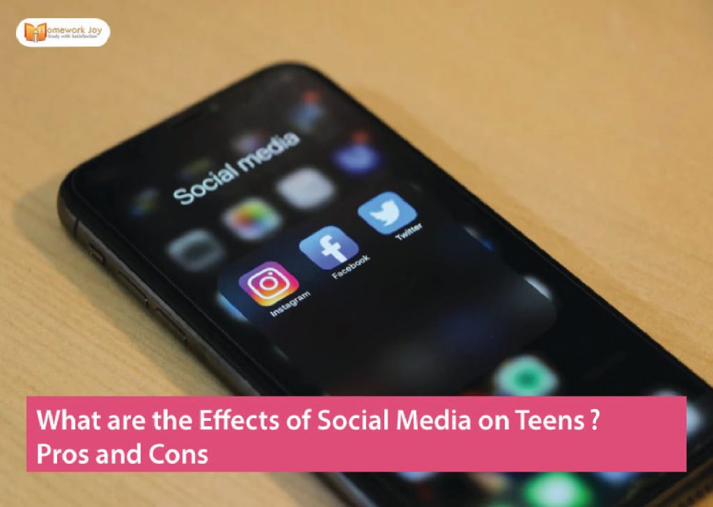What are the Effects of Social Media on Teens? | Pros and Cons