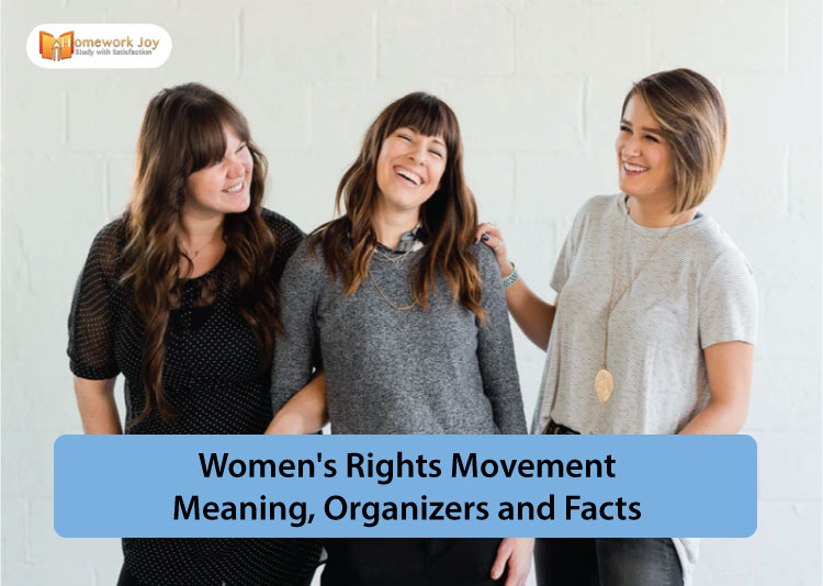 Women's Rights Movement Meaning Organizers and Facts