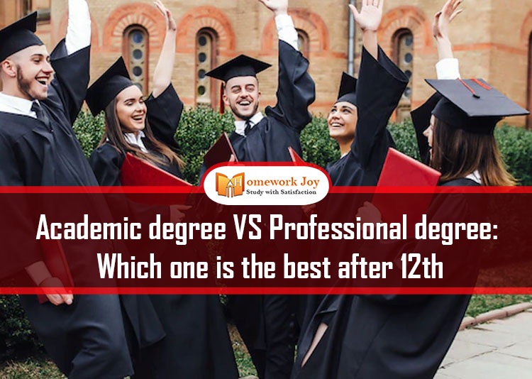 Academic Degree VS Professional Degree! Which One Is The Best After 12th Grade