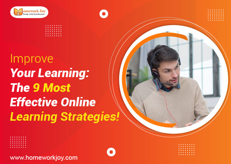 Improve Your Learning: The 9 Most Effective Online Learning Strategies!