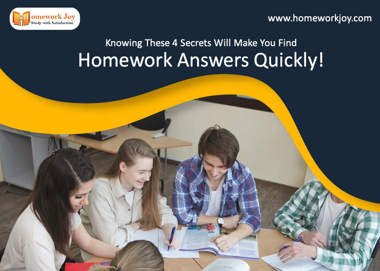 Knowing These 4 Secrets Will Make You Find Homework Answers Quickly!
