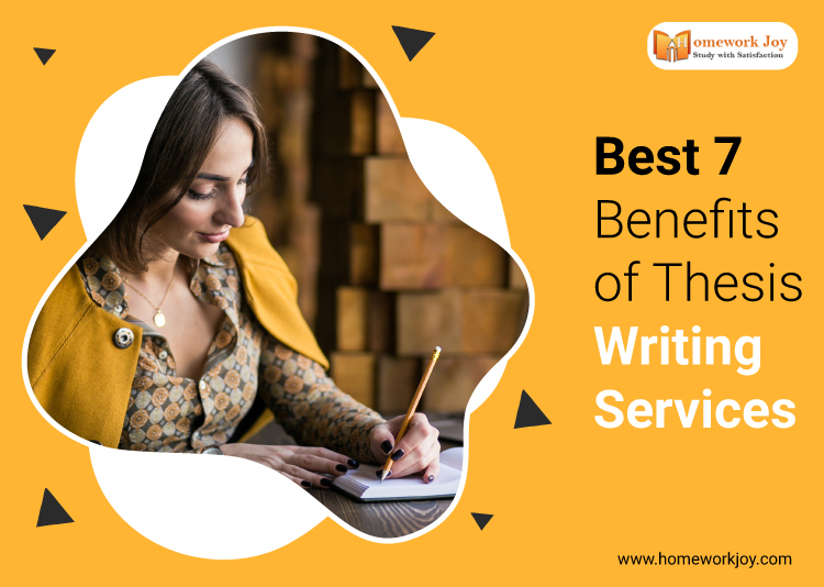 Best 7 Benefits of Thesis Writing Services