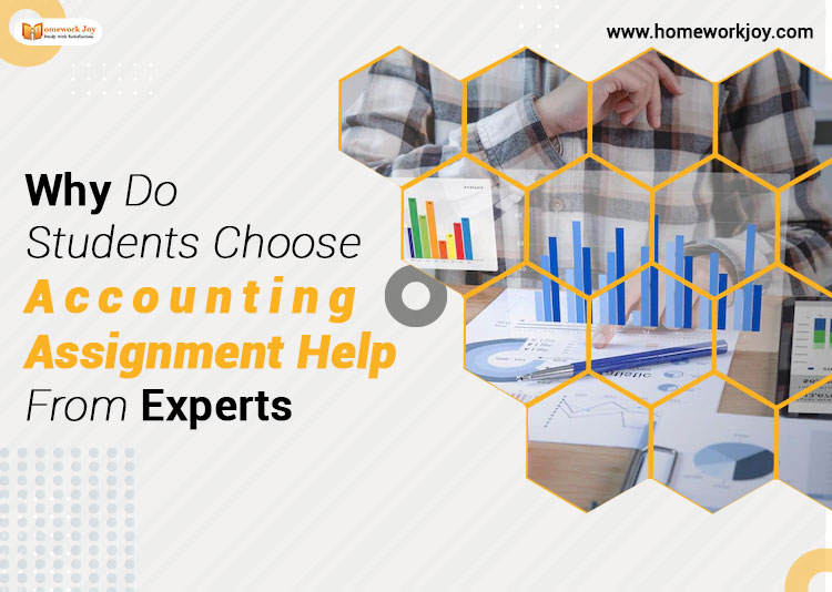 Why Do Students Choose Accounting Assignment Help From Experts