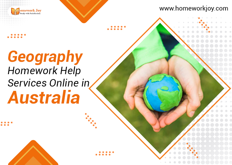 Geography Homework Help Services Online in Australia