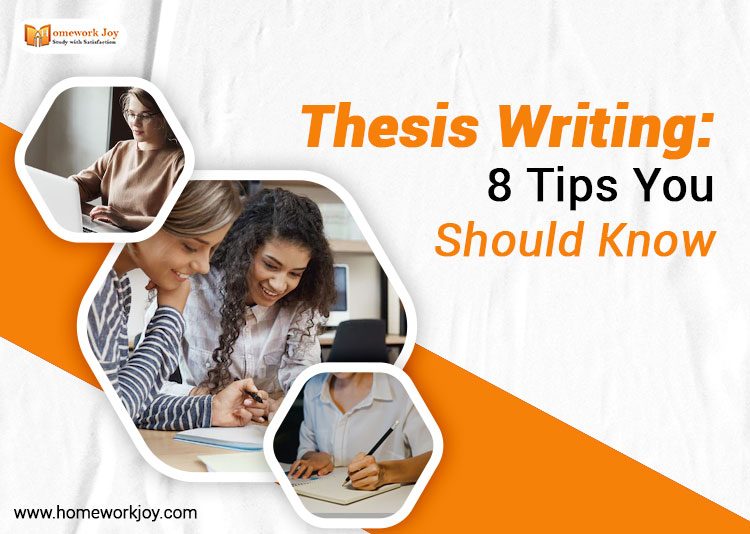 Thesis Writing: 8 Tips You Should Know