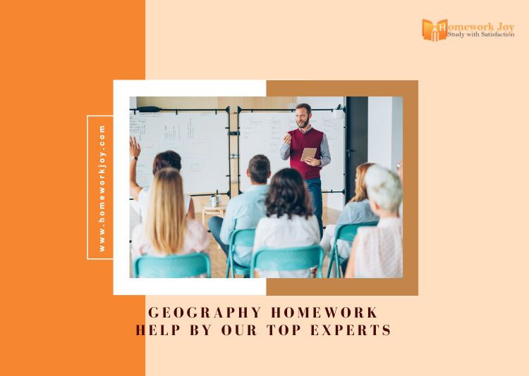 Geography Homework Help by Our Top Experts