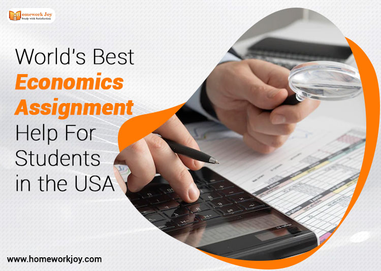 World's Best Economics Assignment Help For Students in the USA