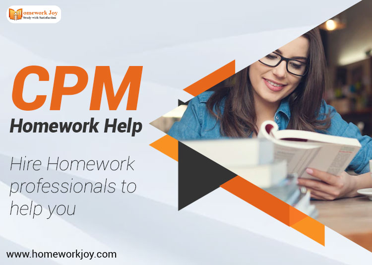 CPM Homework Help: Hire Homework Professionals to Help You