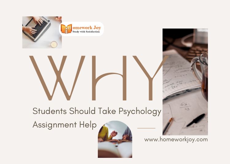 Why Students Should Take Psychology Assignment Help