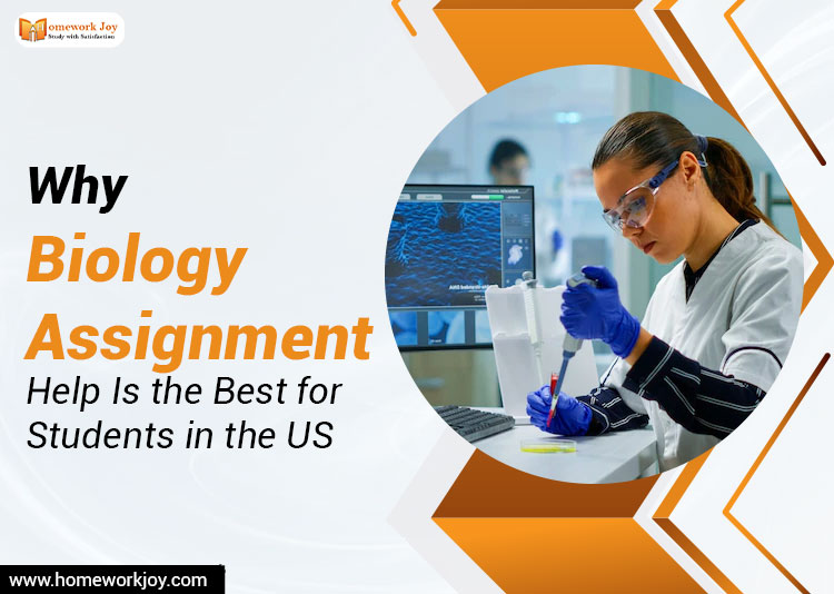 Why Biology Assignment Help Is the Best for Students in the US