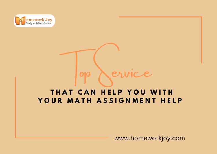 Top Service That Can Help You With Your Math Assignment Help