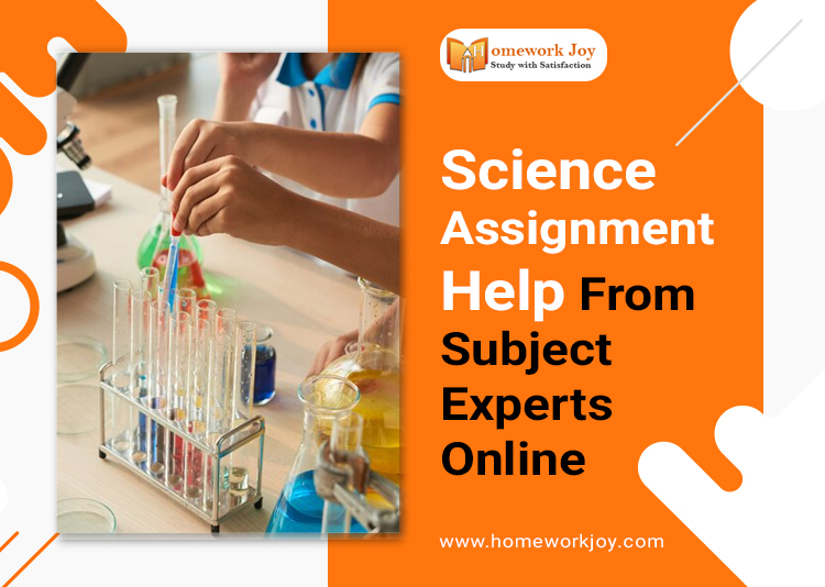 Science Assignment Help From Subject Experts Online