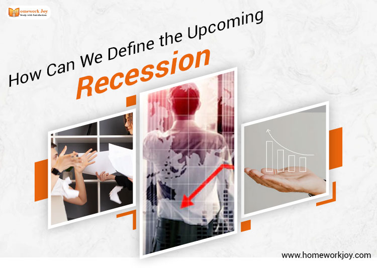 We Define the Upcoming Recession