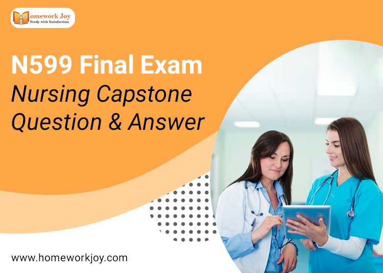 N599 Final Exam