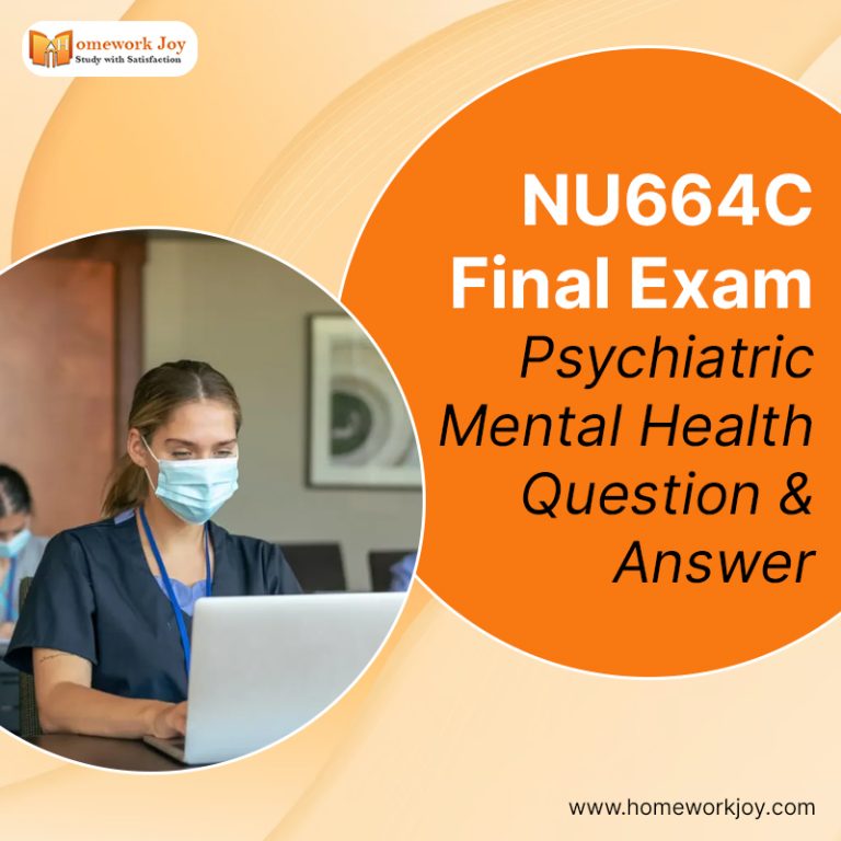 NU664C-Final-Exam-Psychiatric-Mental-Health-Question-Answer