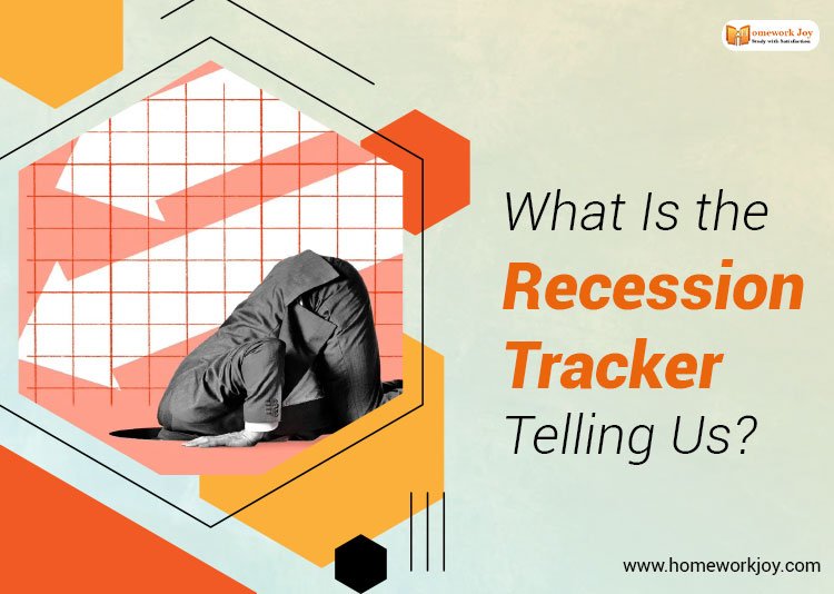 What Is the Recession Tracker Telling Us