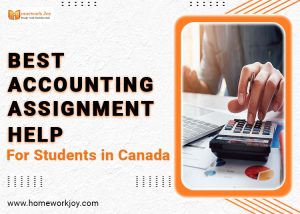 Best Accounting Assignment Help for Students in Canada