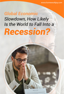 Global Economic Slowdown, How Likely Is the W